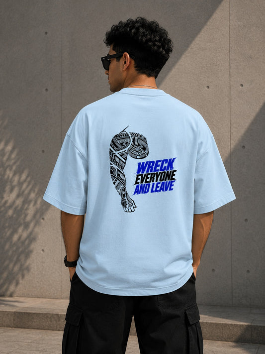 Wreck Everyone And Leave - Unisex Terry Oversized Tee